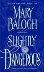 Slightly Dangerous (Bedwyn Saga #6)