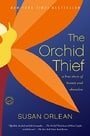 The Orchid Thief: A True Story of Beauty and Obsession (Ballantine Reader