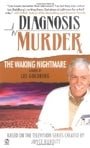 The Waking Nightmare (Diagnosis Murder #4)