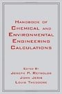 Handbook of Chemical and Environmental Engineering Calculations
