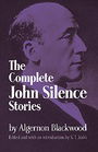 The Complete John Silence Stories (Dover Horror Classics)