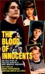 The Blood of Innocents: The True Story of Multiple Murder in West Memphis, Arkansas