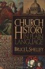 Church History In Plain Language