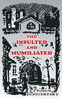 The Insulted and Humiliated