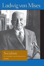 Socialism: An Economic and Sociological Analysis (Lib Works Ludwig Von Mises CL)