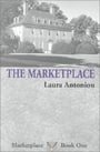 Marketplace, the: Book One (Marketplace (Mystic Rose))
