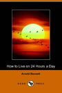 How to Live on 24 Hours a Day