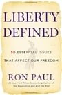 Liberty Defined: 50 Essential Issues That Affect Our Freedom