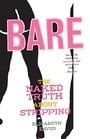 Bare: The Naked Truth About Stripping (Live Girls)