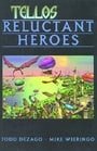 Tellos, Vol.1:  Reluctant Heroes