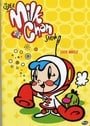 Super Milk Chan Show - 100% Whole (Vol. 1)