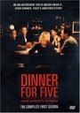 Dinner for Five                                  (2001-2005)
