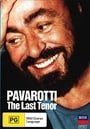 "Arena" Pavarotti: The Last Tenor