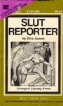 Slut Reporter (For Entertainment of Adults ONLY!)